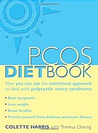 PCOS Diet Book : How You Can Use the Nutritional Approach to Deal with Polycystic Ovary Syndrome (Paperback)