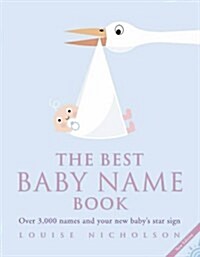 The Best Baby Name Book : Over 3,000 Names and Your New Babys Star Sign (Paperback, New ed)