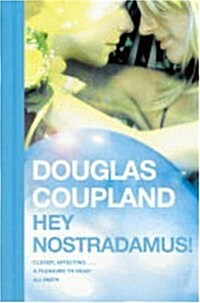 Hey Nostradamus! (Paperback)