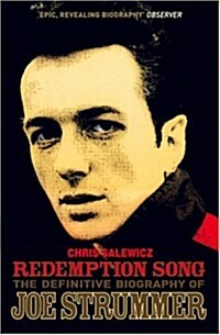 Redemption Song : The Definitive Biography of Joe Strummer (Paperback)