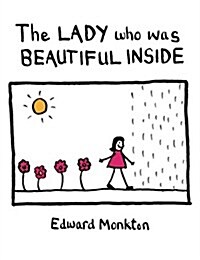 The Lady Who Was Beautiful Inside (Hardcover)