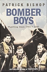 Bomber Boys : Fighting Back 1940–1945 (Paperback)