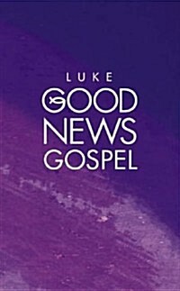 Lukes Gospel : Good News Bible (Gnb) (Paperback, Revised edition)