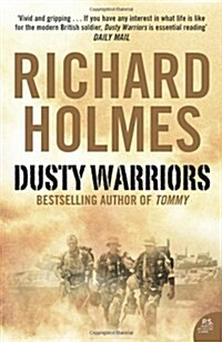Dusty Warriors : Modern Soldiers at War (Paperback)