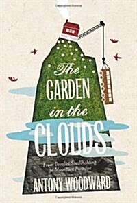 Garden in the Clouds (Hardcover)