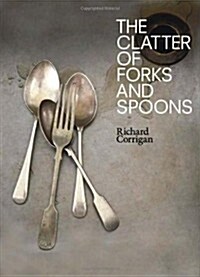 The Clatter of Forks and Spoons (Hardcover)