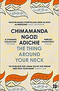 The Thing Around Your Neck (Paperback)