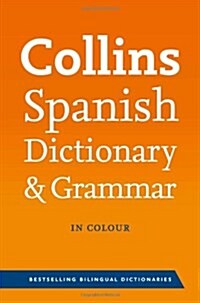 Collins Spanish Dictionary and Grammar (Paperback)