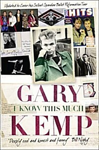 I Know This Much : From Soho to Spandau (Paperback)