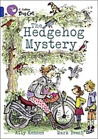 The Hedgehog Mystery : Band 16/Sapphire (Paperback)