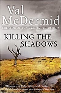 Killing the Shadows (Paperback)