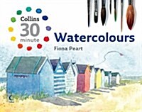 Collins 30 Minute Watercolours (Hardcover)