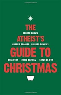 The Atheists Guide to Christmas (Paperback)