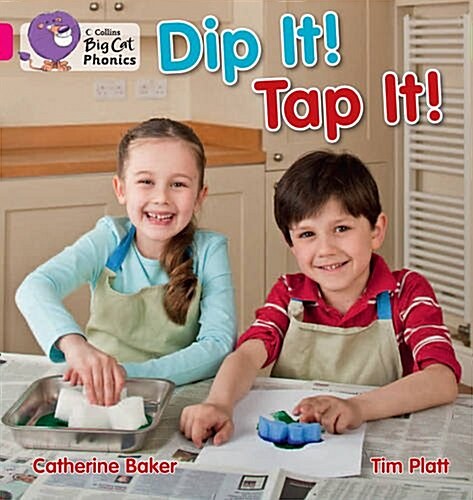 Dip it! Tap it! : Band 01A/Pink A (Paperback)