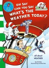 Oh Say Can You Say What's The Weather Today (Paperback)