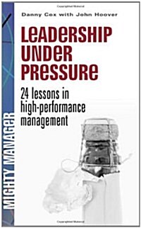 Leadership Under Pressure (Paperback)