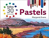 Collins 30 Minute Pastels (Hardcover)