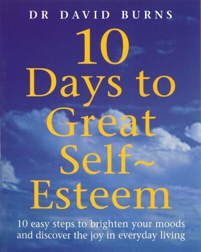 10 Days to Great Self Esteem (Paperback)