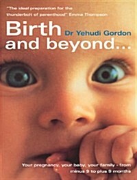 Birth And Beyond (Hardcover)