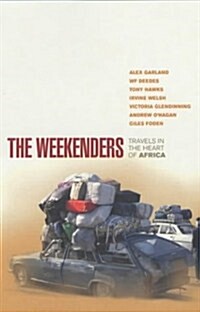 The Weekenders : Travels in the Heart of Africa (Paperback)