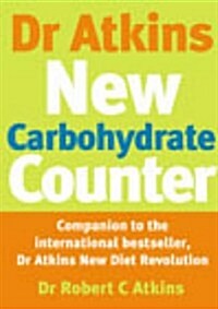 Dr Atkins New Carbohydrate Counter (Paperback)