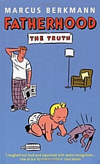 Fatherhood : The Truth (Paperback)