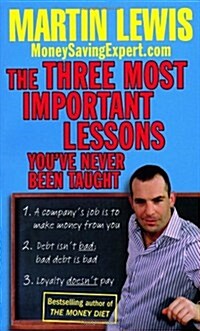 The Three Most Important Lessons Youve Never Been Taught (Paperback)