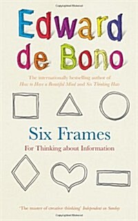Six Frames : For Thinking About Information (Paperback)