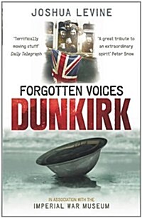 Forgotten Voices of Dunkirk (Paperback)