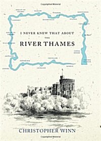 I Never Knew That About the River Thames (Hardcover)