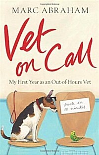 [중고] Vet on Call : My First Year as an Out-of-Hours Vet (Paperback)