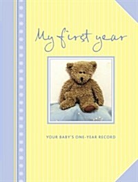 My First Year : Your Babys One-year Record (Hardcover)