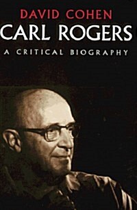 Carl Rogers : A Critical Biography (Paperback)