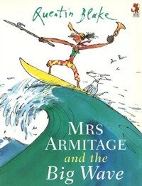 Mrs Armitage And The Big Wave (Paperback)