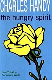 The Hungry Spirit : New Thinking for a New World (Paperback)