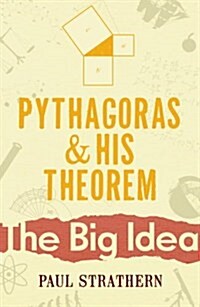Pythagoras and His Theorem (Paperback)