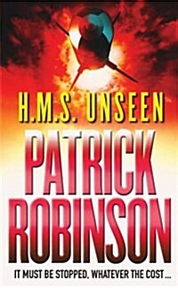 HMS Unseen : a horribly compelling and devastatingly gripping action thriller  - one hell of a ride… (Paperback)