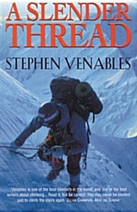 A Slender Thread : Escaping Disaster in the Himalaya (Paperback)