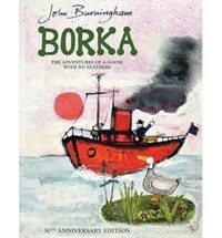Borka: The Adventures of a Goose With No Feathers (Paperback, The 50th Anniversary edition)