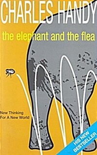 The Elephant And The Flea : New Thinking For A New World (Paperback)