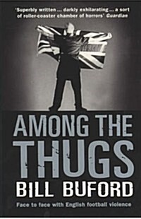 Among the Thugs (Paperback)