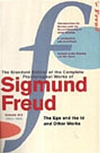 The Complete Psychological Works of Sigmund Freud, Volume 19 : The Ego and the Id and Other Works (1923 - 1925) (Paperback)