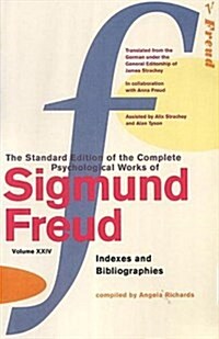 The Complete Psychological Works of Sigmund Freud, Volume 24 : Indexes and Bibliographies (Paperback)
