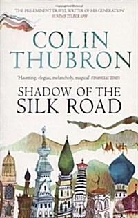 Shadow of the Silk Road (Paperback)