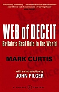 Web Of Deceit : Britains Real Foreign Policy (Paperback)