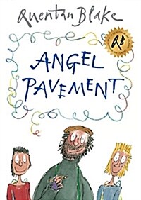 Angel Pavement : Part of the BBC’s Quentin Blake’s Box of Treasures (Paperback)