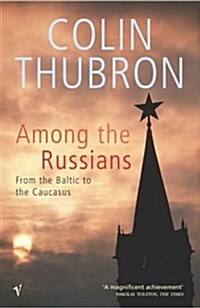 Among the Russians : From the Baltic to the Caucasus (Paperback)