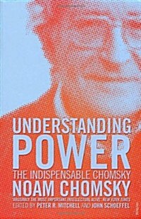 Understanding Power : The Indispensable Chomsky (Paperback)