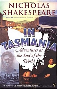 In Tasmania : Adventures at the End of the World (Paperback)