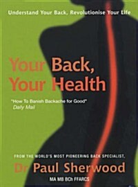 Your Back, Your Health (Paperback)
